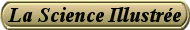 La Science illustr�e